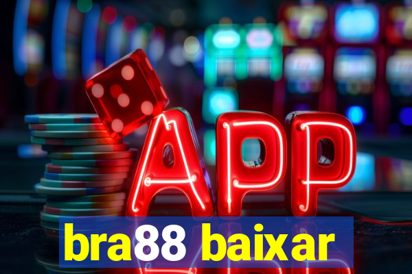 bra88 baixar